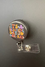 It's a Beautiful Day To Do X-ray Retractable ID Badge Holder X-ray, happy, floral