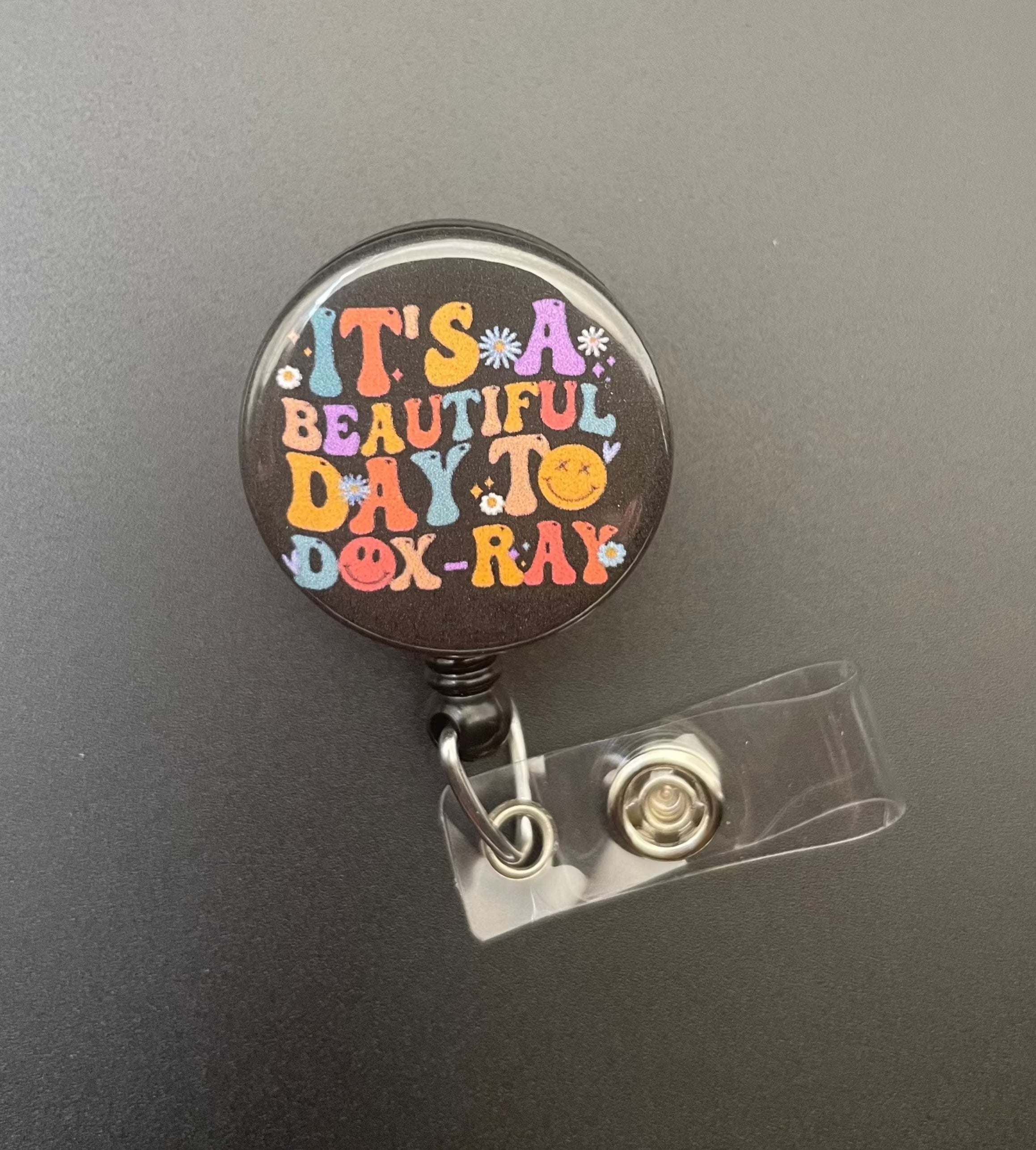 It's a Beautiful Day To Do X-ray Retractable ID Badge Holder X-ray
