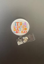 It's a Beautiful Day To Do X-ray Retractable ID Badge Holder X-ray, happy, floral