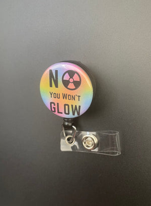 No You Won't Glow Retractable ID Badge Holder X-ray, humor, funny