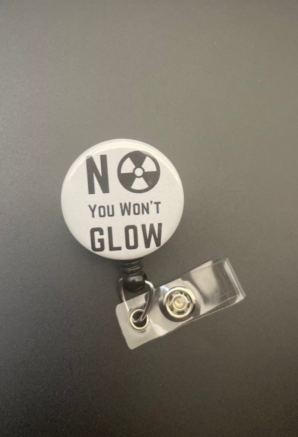 No You Won't Glow Retractable Badge Reel ID Badge Holder