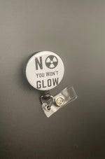 No You Won't Glow Retractable ID Badge Holder X-ray, humor, funny