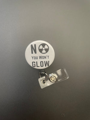 No You Won't Glow Retractable ID Badge Holder X-ray, humor, funny