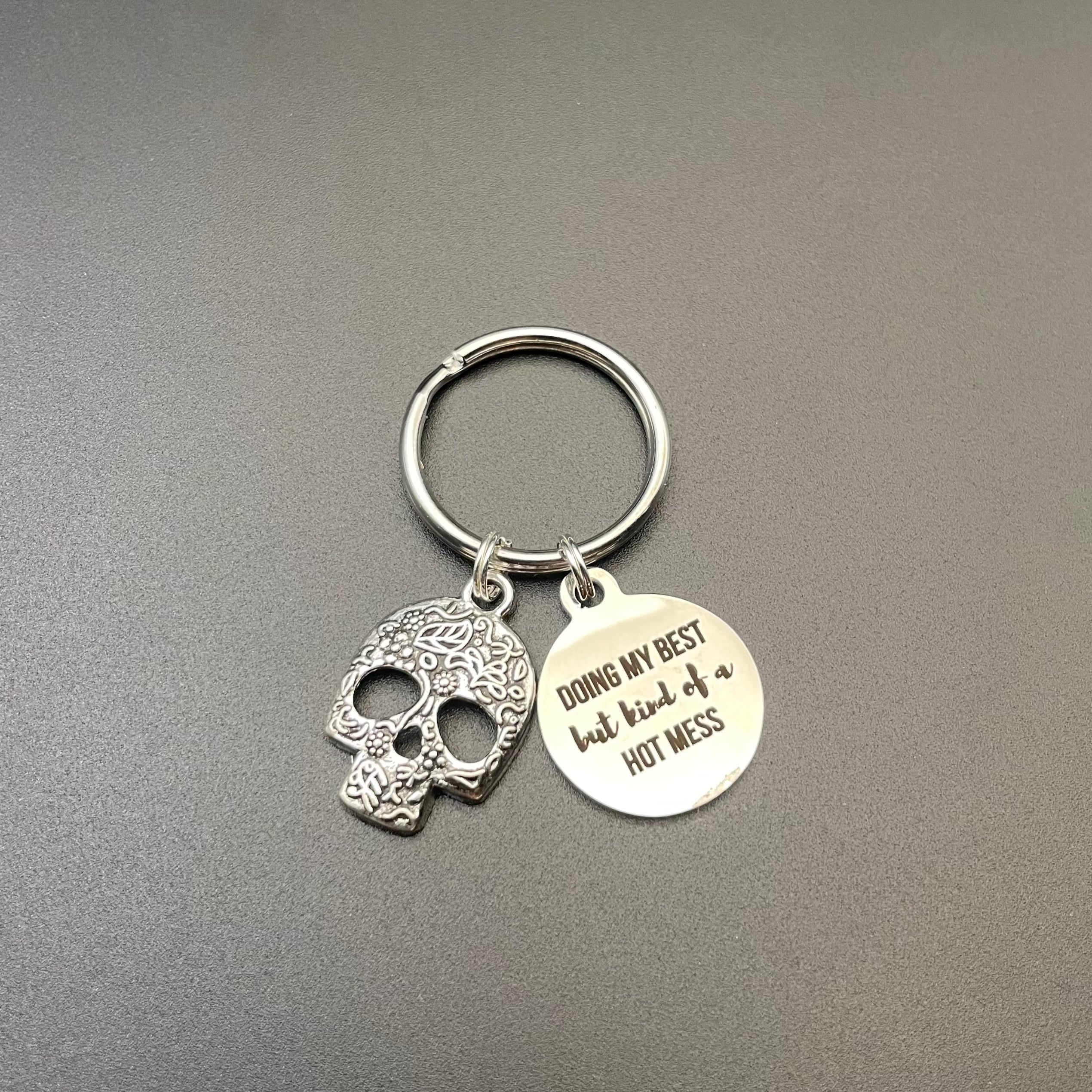 Sugar Skull Key Chain W/Doing My Best But Kind of a Hot Mess Charm, skull, gift