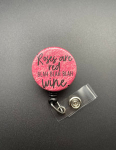 Funny Valentine's Day Badge Holder, Retractable ID Badge Reel, Roses are Red, Wine, Nurse, Galentine's Day