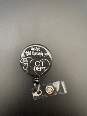 We See Right Through You, CT Tech, Retractable ID Reel Badge Holder, CT Dept