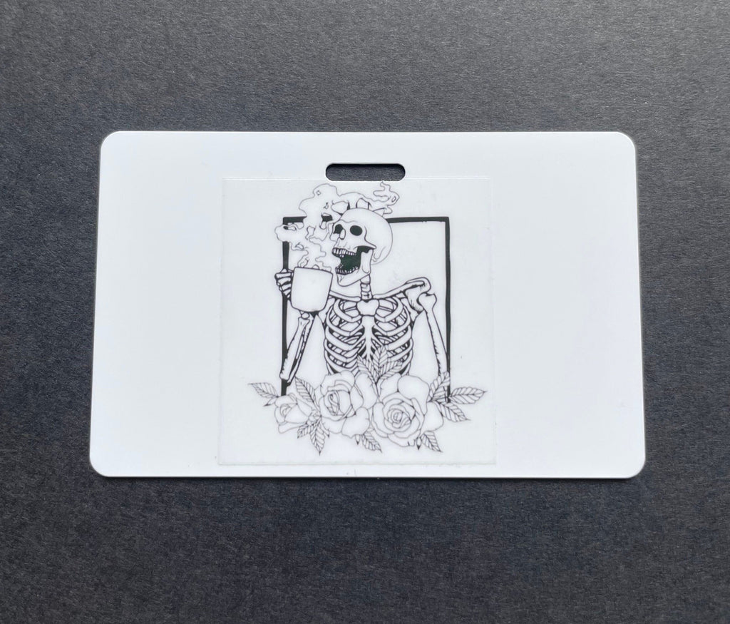 Skeleton Drinking Coffee Xray Marker Holder, Roses, Death Over Decaf, PVC, ID Badge