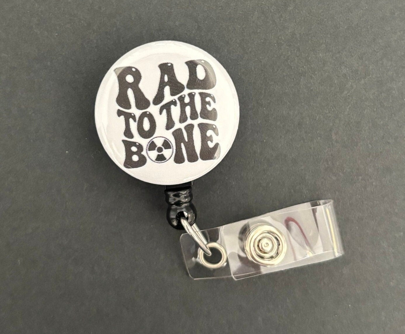 Rad To The Bone, Retractable ID Badge Holder Reel, Radiology Technologist, Rad Tech, Xray, Radiation, Gift