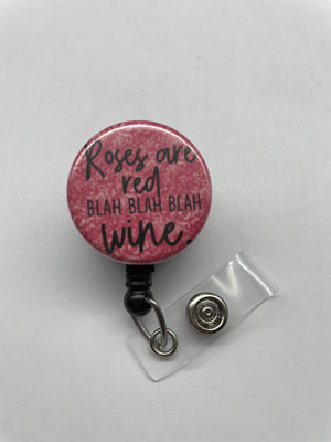 Funny Valentine's Day Badge Holder, Retractable ID Badge Reel, Roses are Red, Wine, Nurse, Galentine's Day